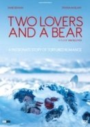 Δύο εραστές και μια αρκούδα / Two Lovers and a Bear (2016)