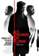 La mécanique de l'ombre (2016)
