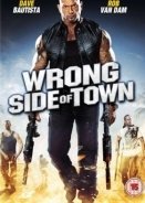 Wrong Side of Town (2010)