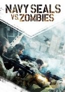 Navy Seals vs. Zombies (2015)