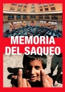 Μνημεσ Λεηλασιασ / Memoria del saqueo / Social Genocide (2004)
