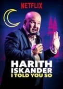 Harith Iskander: I Told You So (2018)