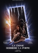 Το Πραγμα Πισω Απο Την Πορτα / The Thing Behind the Door / La Chose derrière la porte (2023)
