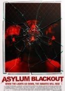 The Incident / Asylum Blackout (2011)