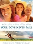 Your Love Never Fails (2011)
