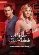 Πρόσεχε Τι Δοκιμάζεις / Murder, She Baked: Just Desserts (2017)