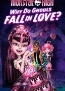 Monster High: Why Do Ghouls Fall in Love? (2011)