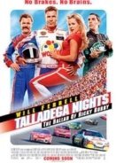 Talladega Nights: The Ballad of Ricky Bobby (2006)