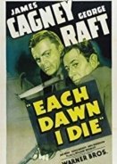 Each Dawn I Die (1939)
