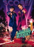 Τρελές Νύχτες στο Ρόξμπερι / A Night at the Roxbury (1998)