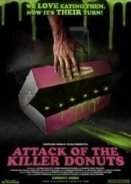 Attack of the Killer Donuts (2016)