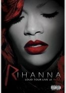 Rihanna Loud Tour Live At The O2 (2012)