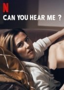 Can You Hear Me / M'entends-tu? (2018)