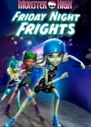 Monster High: Friday Night Fright  (2013)