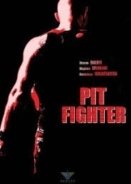 Pit Fighter (2005)