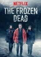 Μυστήριο Υπό το Μηδέν / Glacé / The Frozen Dead (2016)