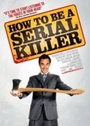 Απλα Μαθηματα Για Επιδοξουσ Δολοφονουσ / How to Be a Serial Killer (2008)