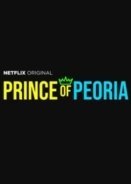 Prince of Peoria (2018)