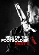 Rise of the Footsoldier Part II / Rise of the Footsoldier 2 (2015)