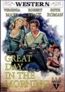 Great Day in the Morning (1956)