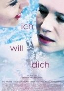 Ich will Dich (2014)