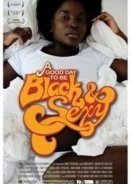 A Good Day to Be Black and Sexy 2008