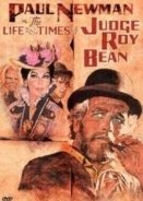 The Life and Times of Judge Roy Bean (1972)