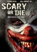 Scary or Die (2012)