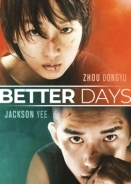 Shaonian de ni / Better Days (2019)