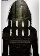 Toad Road (2012)