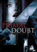 Primal Doubt / Ραντεβου Με Τον Εφιαλτη (2007)