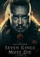 The Last Kingdom: Seven Kings Must Die / Οι Επτά Βασιλιάδες Πρέπει να Πεθάνουν (2023)
