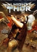 Θορ, Ο Ανίκητος - Almighty Thor (2011)