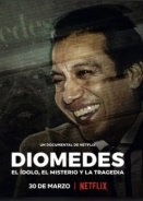 Broken Idol: The Undoing of Diomedes Diaz (2022)
