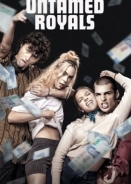 Ανεξέλεγκτοι / Untamed Royals / Delincuentes (2024)