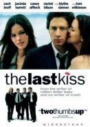 Το τελευταίο φιλί / The Last Kiss (2006)