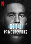 Άγνωστες Πτυχές: Έγκλημα και Πέναλτι / Untold: Crime & Penalties (2021)