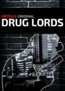 Drug Lords (2018)