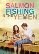 Salmon Fishing in the Yemen / Ψαρεύοντας σολομούς στην Υεμένη (2011)