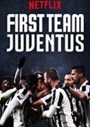 First Team: Juventus (2018-) TV Series