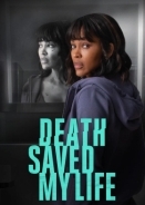 Death Saved My Life (2021)