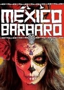 Barbarous Mexico (2014)