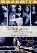 Dancing at the Blue Iguana (2000)