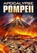Apocalypse Pompeii 2014