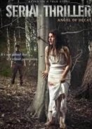 Serial Thriller: Angel of Decay (2015) TV Mini-Series