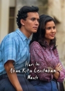 Σημερα Θα Πουμε Για Εκεινη Τη Μερα / Today We'll Talk About That Day / Hari Ini Akan Kita Ceritakan Nanti (2023)