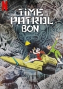 Time Patrol Bon / T・P BON (2024)