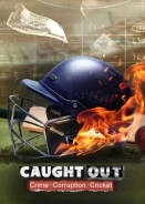 Διαφθορα Στο Ινδικο Κρικετ / Caught Out: Crime. Corruption.Cricket. (2023)