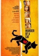 Murder of a Cat 2014
