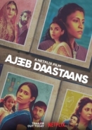 Ασυνήθιστες Ιστορίες / Ajeeb Daastaans (2021)